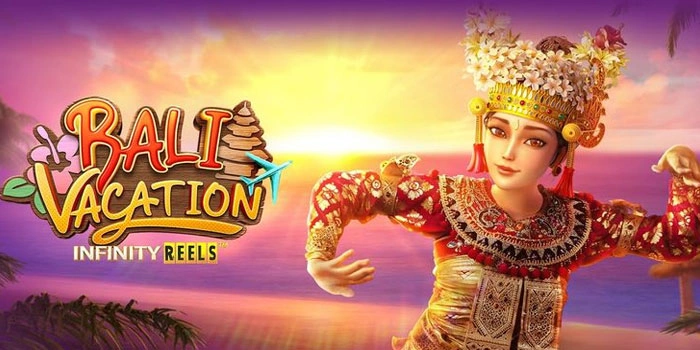 Jurus Ampuh Bermain Slot Bali Vacation Menuju Maxwin